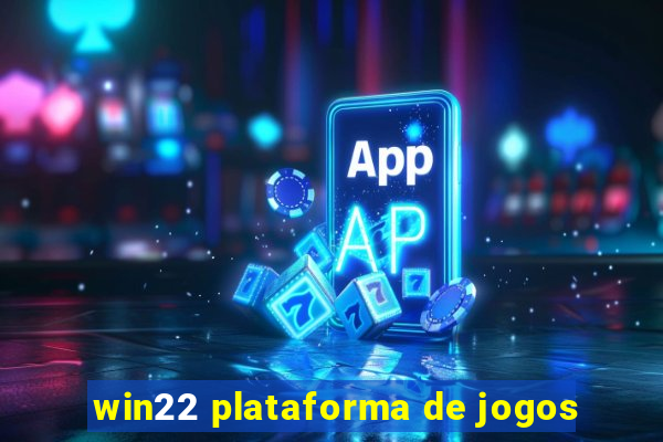 win22 plataforma de jogos